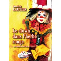Le clown dans l'herbe rouge