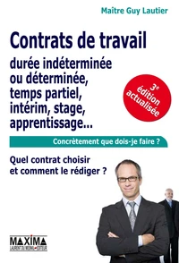Contrat de travail quel contrat choisir et comment le rédiger