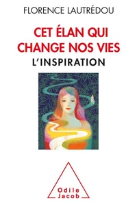 Cet élan qui change nos vies