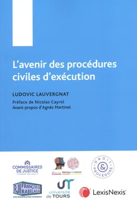 L'avenir des procédures civiles d'exécution