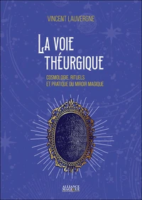 La voie théurgique