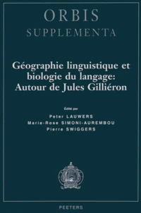 Géographie linguistique et biologie du langage : autour de Jules Gilliéron