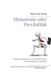 Monotonie oder Flexibilität