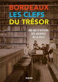 Bordeaux, les clefs du trésor