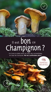 Livres gratuits à télécharger pour ipod shuffle Il est bon ce champignon ? in French par Laux Gminder, Christine Chareyre 9782035960177