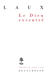 Le Dieu excentré