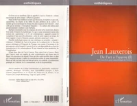 DE L'ART A L'OEUVRE. Tome 1, Petit manifeste pour une politique de l'oeuvre