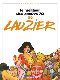 Le Meilleur Des Annees 70 De Lauzier