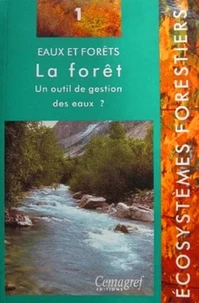 La Foret. Un Outil De Gestion Des Eaux ?