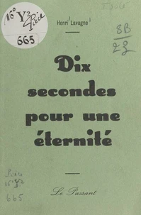 Dix secondes pour une éternité