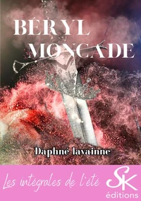 Béryl Moncade - l'intégrale
