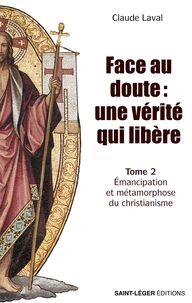 Face au doute : une vérité qui libère