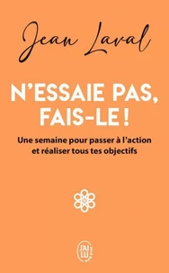 N'essaie pas, fais-le !