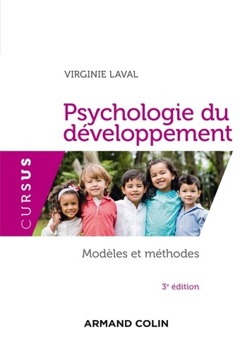 Psychologie du développement. Modèles et méthodes 3e édition