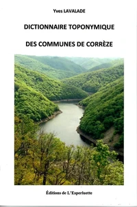 Dictionnaire toponymique des communes de Corrèze