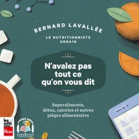 N'avalez pas tout ce qu'on vous dit