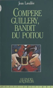 Compère Guillery, bandit du Poitou