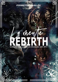 Spin-off 2 de La meute Tiger et La meute des Joyaux