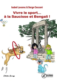 Vivre le sport... a la saucisse et bengali : les jeux olympiques - tome 4