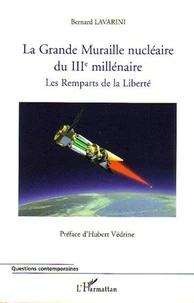 La Grande Muraille Nucléaire du IIIe Millénaire