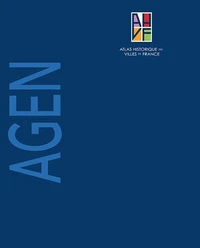 Atlas historique d'Agen