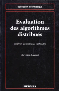 Evaluation Des Algorithmes Distribues. Analyse, Complexite, Methodes