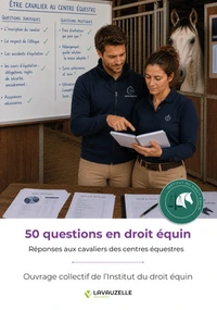 50 questions en droit équin, réponses aux cavaliers des centres équestres