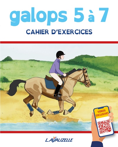 Galops 5 à 7. Cahier d'exercices  Edition 2022