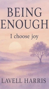 Being Enough