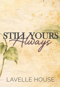 Still Yours Always
