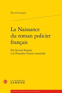 La naissance du roman policier français