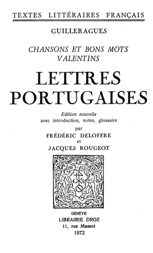 Chansons et bons mots. Valentins ; Lettres portugaises