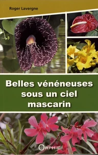 Belles vénéneuses sous un ciel mascarin