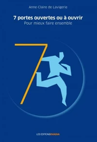 7 portes ouvertes ou à ouvrir