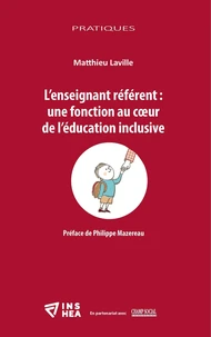 L'enseignant référent : une fonction au coeur de l'éducation inclusive