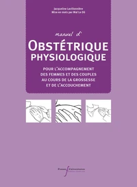 Manuel d'obstétrique physiologique
