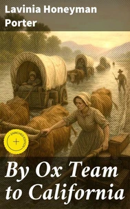 By Ox Team to California