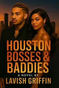 Houston Bosses &amp; Baddies