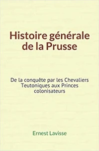 Histoire générale de la Prusse