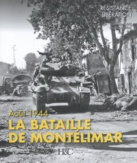 La bataille de Montélimar