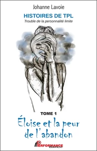 Histoires de TPL Trouble de la personnalité limite