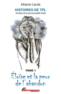 Histoires de TPL Trouble de la personnalité limite