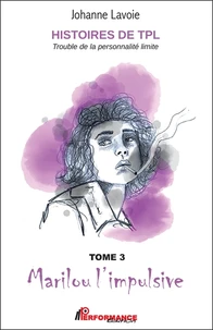 Histoires de TPL Trouble de la personnalité limite