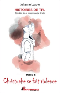 Histoires de TPL Trouble de la personnalité limite
