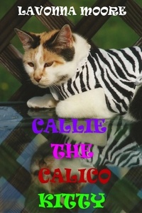 LaVonna Moore - Callie The Calico Kitty.