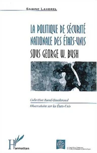 La politique de sécurité nationale des Etats-Unis sous George W. Bush