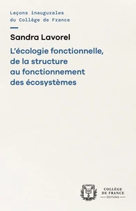 L'écologie fonctionnelle, de la structure au fonctionnement des écosystèmes