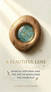 A Beautiful Lens