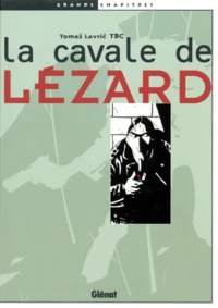 La cavale de Lézard