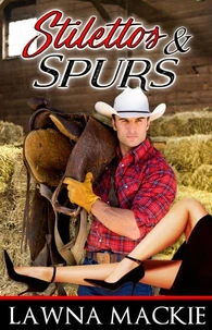 Stilettos &amp; Spurs